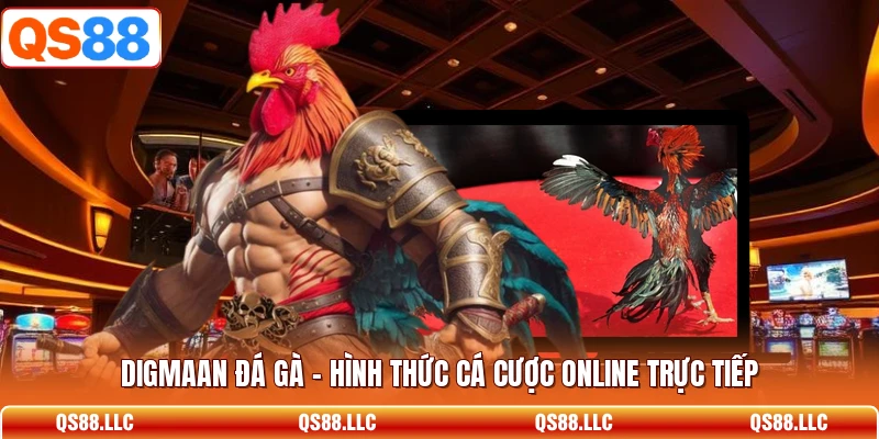 Digmaan Đá Gà - Hình Thức Cá Cược Online Trực Tiếp
