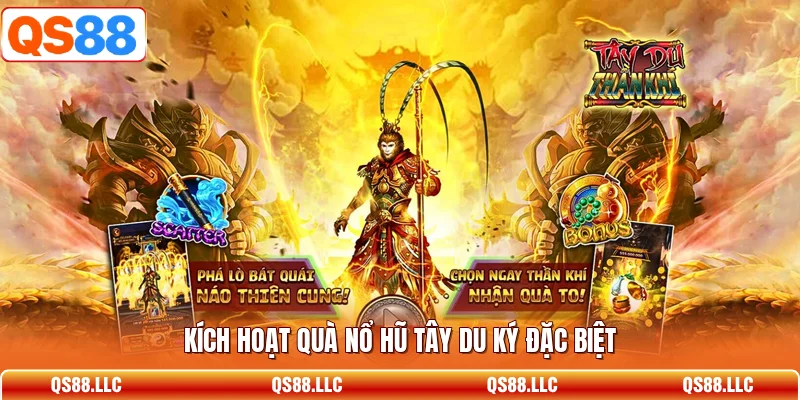 Kích hoạt quà nổ hũ tây du ký đặc biệt