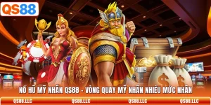 Nổ Hũ Mỹ Nhân QS88 - Vòng Quay Mỹ Nhân Nhiều Mức Nhân