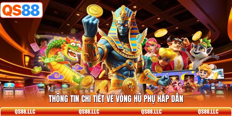 Thông tin chi tiết về vòng hũ phụ hấp dẫn 