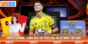 United Gaming - Sảnh Kèo Thể Thao Giải Trí Có Nhiều Trò Chơi