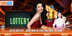 Xổ Số Vietlott - Cách Mua Vé Cược Hiệu Quả, Rõ Ràng