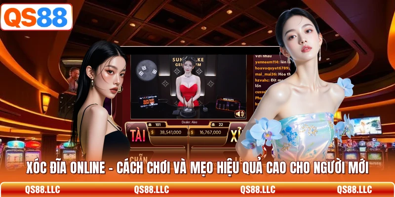 Xóc Đĩa Online - Cách Chơi Và Mẹo Hiệu Quả Cao Cho Người Mới